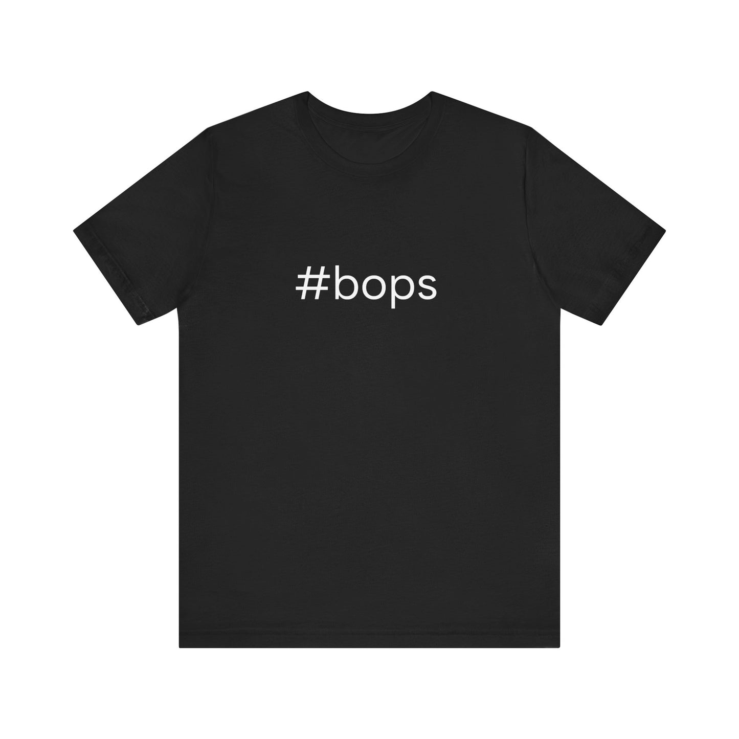 #bops Unisex High End Cotton Short Sleeve Tee