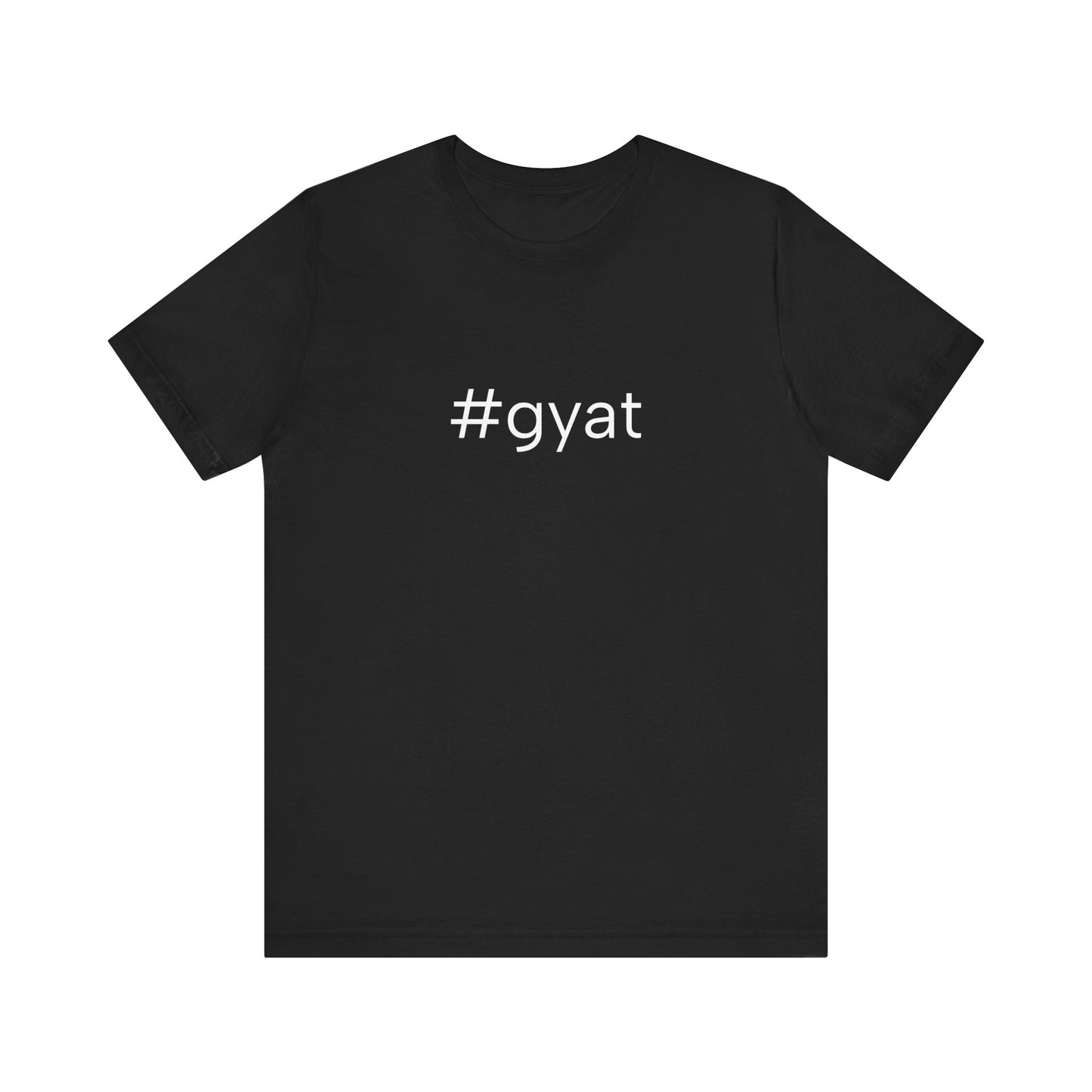 #gyat Unisex High End Cotton Short Sleeve Tee