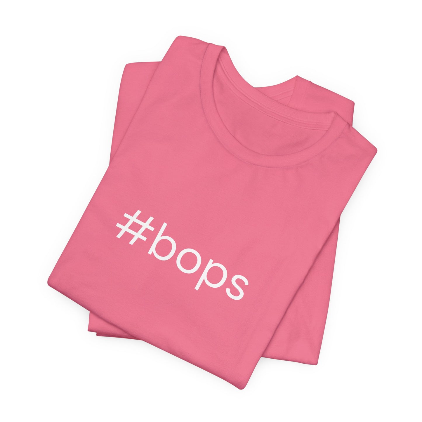 #bops Unisex High End Cotton Short Sleeve Tee